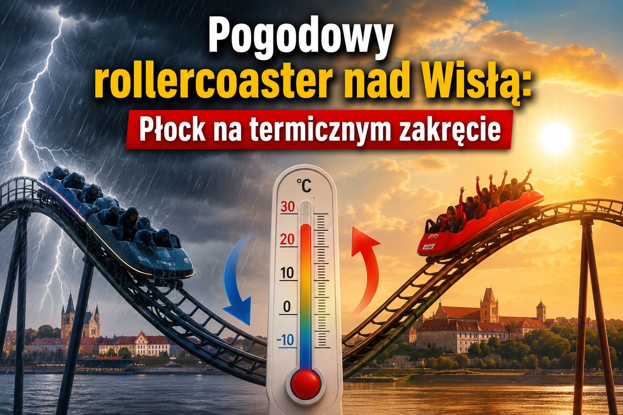 Pogodowy rollercoaster nad Wisłą: Płock na termicznym zakręcie!