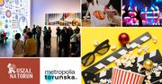 Ostatni tydzień lutego i masa atrakcji - Ruszajcie na Toruń!
