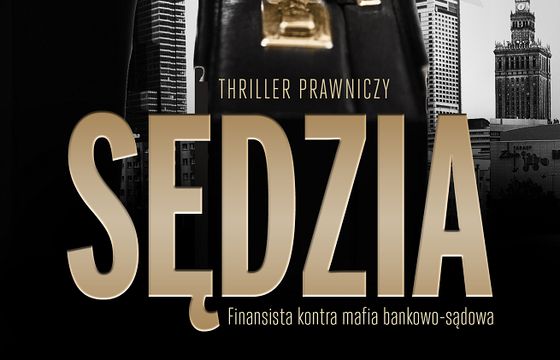 „Sędzia” - kolejna książka dziennikarza śledczego Mariusza Zielke