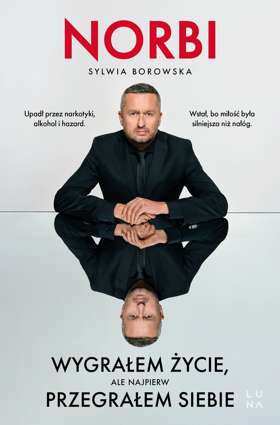 Okładka książki "Wygrałem życie, ale najpierw przegrałem siebie"