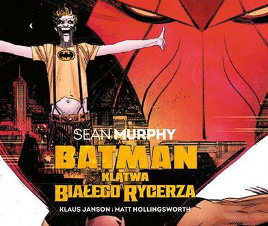 Batman. Klątwa Białego Rycerza – recenzja komiksu wyd. Egmont