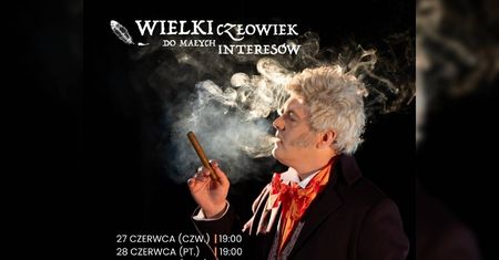„Wielki człowiek do małych interesów” – komedia pełna pozorów