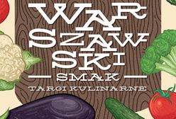 W sobotę "Warszawski Smak vol.6"