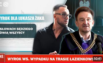 "Majstersztyk komunikacyjny". Dlaczego uzasadnienie wyroku ws. Łukasza Żaka podbiło internet?