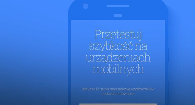 Mobilne strony w Polsce ładują się zbyt wolno, Google chce pomóc z nowym Test My Site
