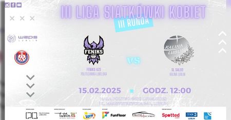 Feniks AZS Politechnika Lubelska vs. SL SALOS Kalina. Decydujące starcie o ligowe punkty
