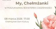 W Chełmży będą celebrować kobiecość – kogo zobaczymy w ramach drugiej edycji znanego projektu?