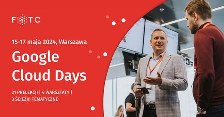 Google Cloud Days – konferencja o bezpieczeństwie, AI i automatyzacji pracy w chmurze