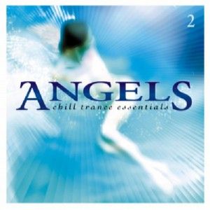 Okładka albumu Angels: Chill Trance Essentials Vol. 2 wykonawcy Three Drives