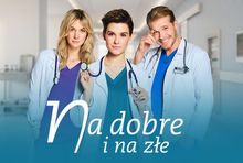 "Na dobre i na złe"