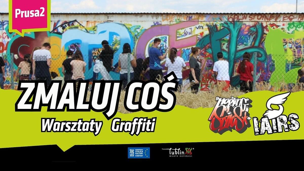 Zmaluj coś. Warsztaty Graffiti w Lublinie