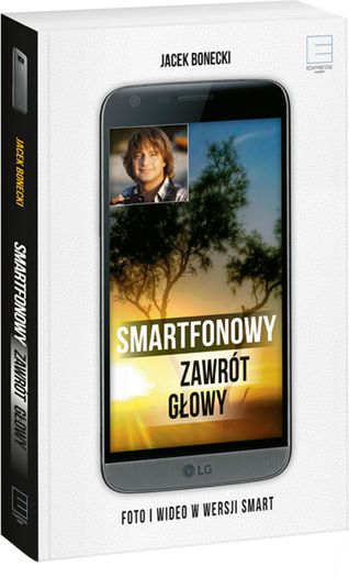 „Smartfonowy Zawrót Głowy” - premiera książki Jacka Boneckiego na Warszawskich Targach Książki 1