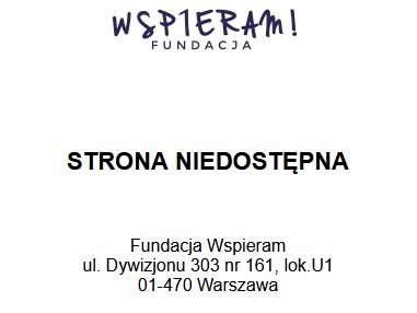 Strona fundacji Wspieram jest niedostępna. A nowej strony od stycznia nie ma