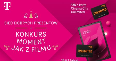 "Moment jak z filmu" w Magenta Moments: T-Mobile rozdaje 150 nagród, w tym roczne karty Cinema City Unlimited