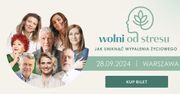 Zapisz się na konferencję "Wolni od stresu". Jak uniknąć wypalenia życiowego?