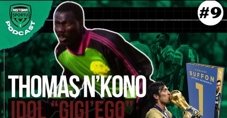 Thomas N’Kono, kameruński idol Buffona [Podcast}