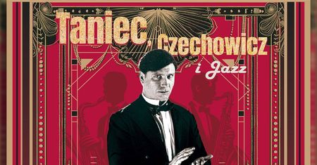 Sylwester w Teatrze Osterwy. Taniec, Czechowicz i jazz w klimacie lat 20-tych