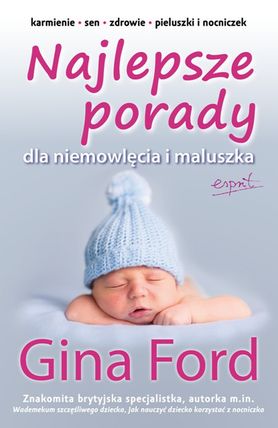 Najlepsze porady dla niemowlęcia i maluszka - Gina Ford