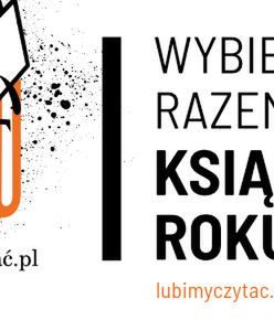 Czytelnicy wybiorą Książki Roku 2021. Rusza głosowanie!