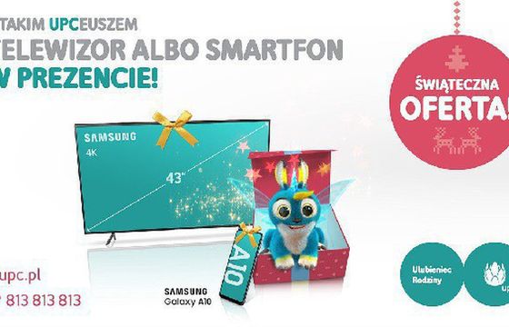 Samsung Galaxy A10 lub jeden z telewizorów Smart TV w prezencie w ramach świątecznej oferty UPC Polska