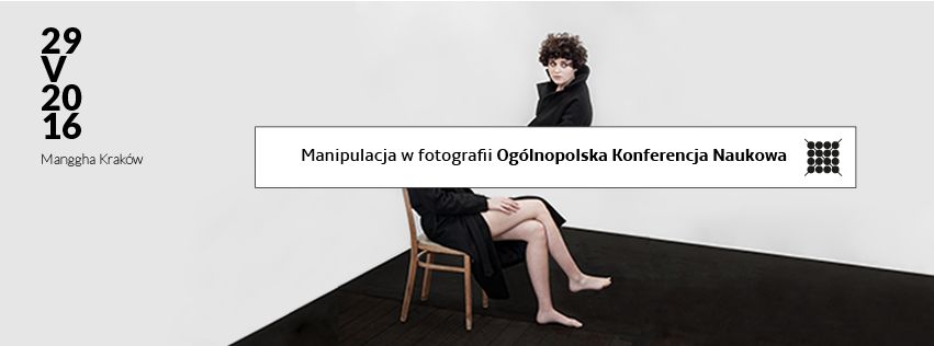 Konferencja naukowa „Manipulacja w fotografii” 2