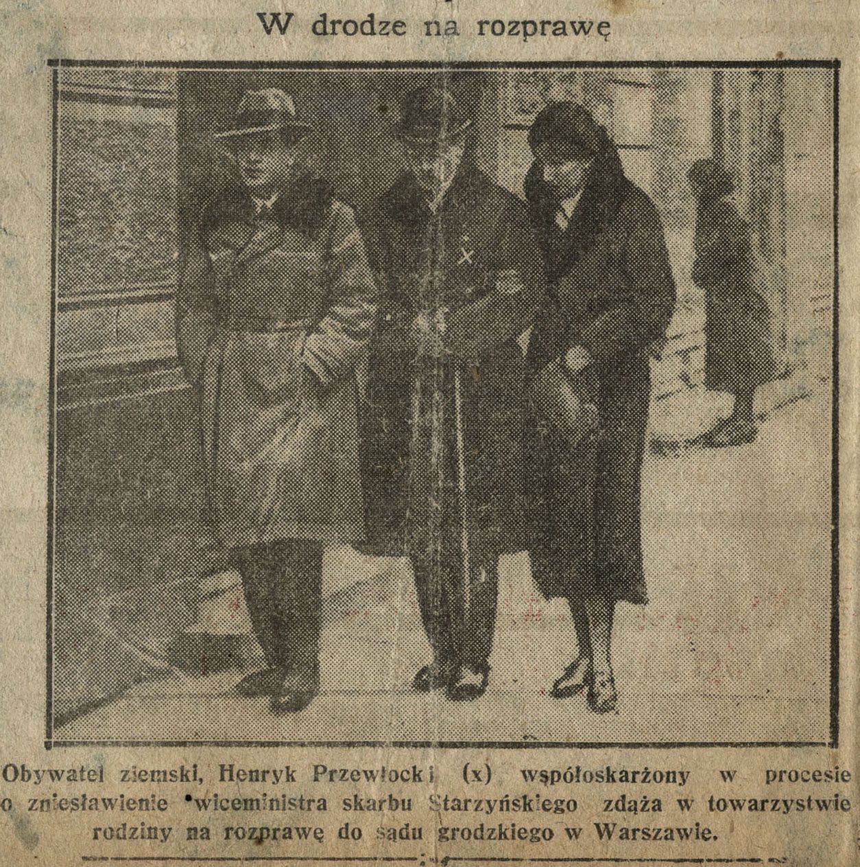 Henryk Przewłocki z żoną Karoliną w drodze do sądu grodzkiego w Warszawie, „Dziennik Białostocki” z 14 grudnia 1932