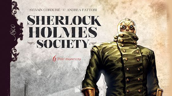 Sherlock Holmes Society – 6. Pole manewru, wyd. Egmont 2021