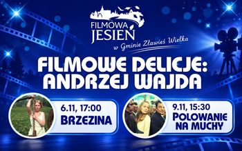 Filmowa Jesień w Górsku. Dwa filmy Andrzeja Wajdy i spotkania z krytykami filmowymi