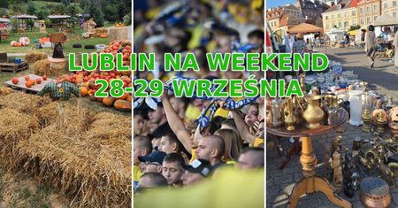 TOP 7. Sprawdź, co ciekawego dzieje się w ten weekend w Lublinie [WYDARZENIA 28-29 września]