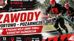 W Masłońskim odbędą się Zawody Sportowo-Pożarnicze o Puchar Wójt Gminy Poraj