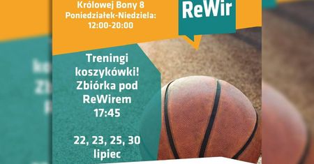 Treningi koszykówki w ReWirze. Dołącz w lipcu!