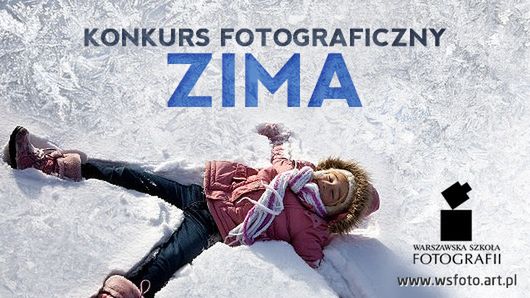Zrób zdjęcie zimy i wygraj warsztaty fotograficzne w WSFoto - KONKURS 1