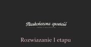 Nieskończona opowieść - rozwiązanie pierwszego etapu