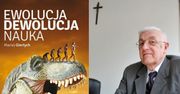 Ojciec Giertycha rozsyła do szkół książkę... zaprzeczającą teorii ewolucji!