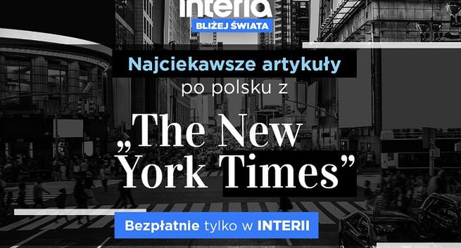Materiały „The New York Times” dostępne w Interia.pl