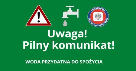 Woda przydatna do spożycia - komunikat!