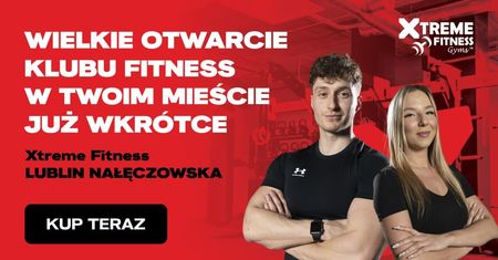 Xtreme Fitness Gyms wkracza na Nałęczowską! Nowy klub fitness, nowe możliwości i limitowana przedsprzedaż karnetów