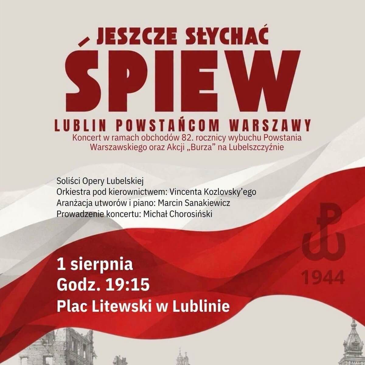 Jeszcze Słychać Śpiew - Lublin Powstańcom Warszawy