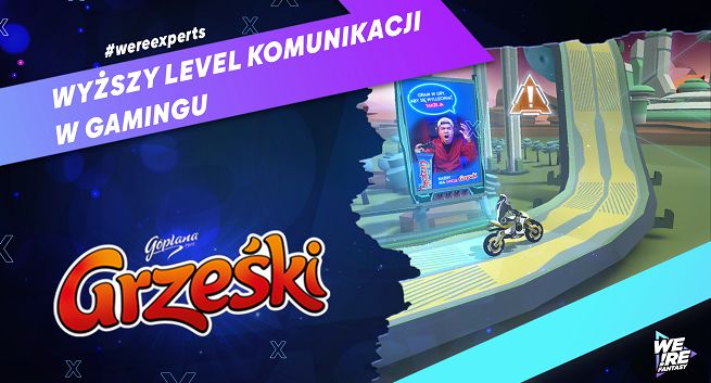 Wyższy level komunikacji w gamingu. Case study marki Grześki