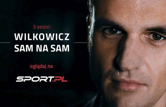 Trzeci sezon „Wilkowicz Sam na Sam” na Sport.pl