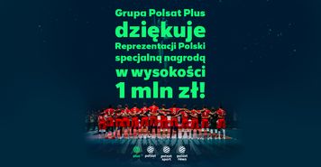 Milion złotych dla polskich siatkarzy. Grupa Polsat Plus nagradza mistrzów Europy