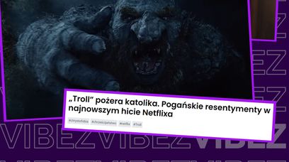 "Troll" Netfliksa to chrystofobia? Odklejka katolickiego portalu