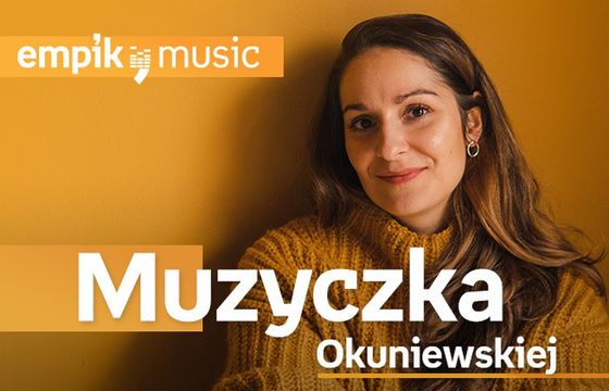 Nowy podcast Joanny Okuniewskiej w Empik Music
