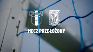 Zmiana terminarza Wisły Płock. Mecz z Lechem Poznań został przełożony