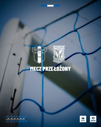 Zmiana terminarza Wisły Płock. Mecz z Lechem Poznań został przełożony