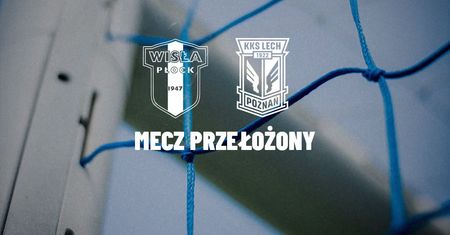 Zmiana terminarza Wisły Płock. Mecz z Lechem Poznań został przełożony