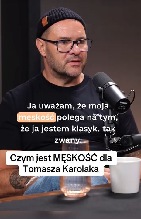 Tomasz Karolak o męskości