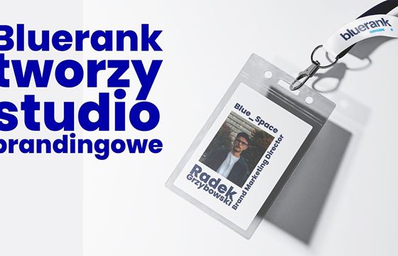 Radosław Grzybowski szefem nowego studia brandingowego Bluerank