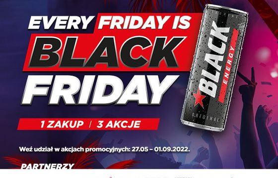 Black z promocją „Every Friday is Black Friday”