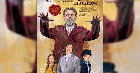 Teatr Osterwy zaprasza na premierowy spektakl „Wielki człowiek do małych interesów”